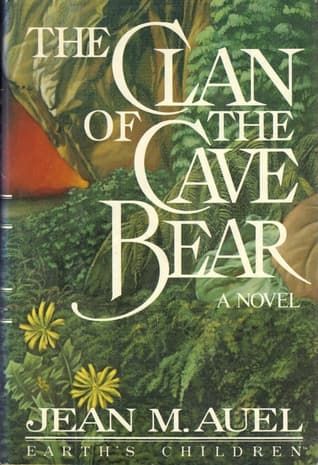 The Clan of the Cave Bear (Earth's Children, #1)
