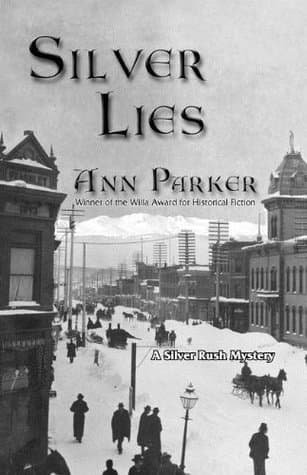 Silver Lies (Silver Rush, #1)