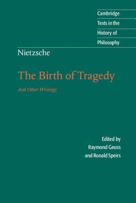 The Birth of Tragedy and Other Writings